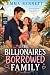 The Billionaire’s Borrowed ...