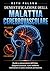 Demistificazione della malattia cerebrovascolare: Guida a prevenzione dell'ictus, diagnosi precoce, cure moderne, riabilitazione e salute cerebrale permanente. (Italian Edition)