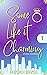 Some Like It Charming (A Te...