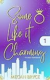 Some Like It Charming by Megan Bryce