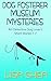 Dog Fosterer Museum Mysteries - Art Detective Dog Lover's Short Stories 1-7