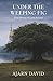 Under the Weeping Fig: Thai Poems of Love & Loss (Thai Way Series)