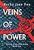 Veins of Power: Your Next O...