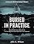 Buried in Practice: Freeport in West Papua, Indonesia - and the State Department Human Rights Report That Disappeared (Archives of a Wall Street Analyst)