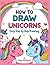 How to Draw Unicorns