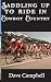 Saddling up to ride in Cowb...