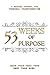 53 Weeks of Purpose
