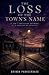 The Loss of the Town's Name