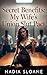 Secret Benefits: My Wife's Union Slut Pact