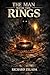 The Man with the Rings: A Mythic Horror Novella