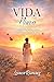 VIDA NUEVA: Despierta tu alma y vive con propósito desde el amor (Spanish Edition)