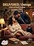 Delivered / Entrega: A Story of Small Gestures (Hot Spanish Readers: Romance line Book 10)