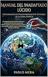 MANUAL DEL INADAPTADO LÚCIDO: No encajar es una Ventaja .Un manual para pensar mejor y vivir libre (Spanish Edition)