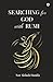 SEARCHING for GOD with RUMI