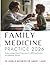 Family Medicine Practice: Evidence-Based Board Preparation for ABFM Certification and Residency Training