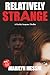 Relatively Strange: A Psych...