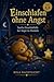 Einschlafen ohne Angst: Der kleine Bär & das mutige Glühwürmchen: Eine Gute-Nacht-Geschichte mit Atemübungen & Einschlafhilfe für Kinder von 3-6 ... bei Angst im Dunkeln (German Edition)
