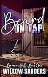 Beard on Tap by Willow Sanders