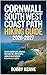 Cornwall South West Coast Path Hiking Guide 2026–2027: Scenic Coastal Walks, Practical Itineraries, Travel Tips, Wild Camping Advice & Local Highlights in Southwest England (Hiking & travel Book 1)