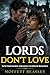 Lords Don't Love: M/M Omegaverse Arranged Marriage Romance