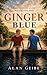 Ginger Blue by Alan Geibe