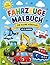 Fahrzeuge Ausmalbuch: Mein erstes Fahrzeuge-Ausmalbuch – großer Malspaß für kleine Kinder ab 2 (German Edition)