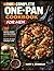 The Complete One-Pan Cookbook for Men: 110 Quick, Easy and Delicious Skillet Recipes to Step Up Your Cooking Game