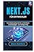 Next.js für Entwickler: Vom Dateirouting bis hin zu Full-Stack-Anwendungen – der richtige Weg (German Edition)