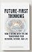 Future-First Thinking by Matomeru Matome
