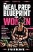 The Meal Prep Blueprint for Women by Dylan Sloate