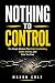 Nothing to Control: The Sim...