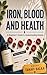 Iron, Blood, and Health: A Beginner's Guide to Understanding Anemia