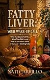 Fatty Liver by Nati Carrillo