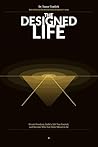 The Designed Life: Create Freedom, Build a Life You Control, and Design a Future That Reflects Who You’ve Become (The Personal Power Architecture™)
