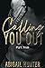 Calling You Out, Part Two by Abigail  Hunter