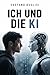 Ich und die KI by Gaetano Buglisi