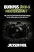 OLYMPUS ÜBER-5 MEISTERSCHAFT: Alles, was Sie für professionelle Fotos und Videos benötigen – von der Vorbereitung bis zum Dreh in der Praxis (German Edition)