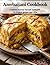 Azerbaijani Cookbook: A Culinary Journey Through Azerbaijan: 50 Original Recipes Kept Alive