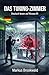 Das Turing-Zimmer: Deutsch lesen auf Niveau B1 (German Graded Reader A2 to B1) (German Edition)