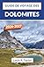 Guide de voyage des Dolomites 2026-2027: Planifiez votre aventure dans les Alpes italiennes grâce à des itinéraires d'initiés, des sentiers de ... tous les types de voyageurs. (French Edition)
