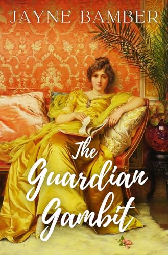 The Guardian Gambit: A Pride & Prejudice Variation (The Silver Screen Retellings)