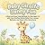 Baby Giraffe Sunny Fun: A Bold and Easy Coloring Book for Kids Ages 3–5 with Cute Giraffes, Sunny Safari Fun, Leaves, Balloons, and Sweet Little Adventures (Color the Cutest Cozy Adventures!)