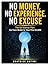 NO MONEY NO EXPERIENCE NO EXCUSE : The $0 Startup Plan: Go from Broke to Your First $1,000