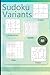 SUDOKU VARIANTS: Rompecabezas lógicos para maestros: Chaos, Killer, Números Consecutivos, Kropki y Sumas. Con soluciones incluidas. (Spanish Edition)