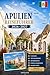 APULIEN REISEFÜHRER 2026-2027: Erleben Sie Bari, Alberobello, Polignano a Mare, Monopoli, Ostuni, Lecce, Matera, die Strände von Salento, lokale Küche ... Paare und Alleinreisende (German Edition)