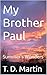 My Brother Paul: Summer's Wonders