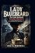 Lady Bluebeard: The Lyda Southard Arsenic Murders A Chilling True Crime Story
