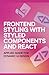 Frontend Styling with Styled Components and React: Applied Guide for Dynamic UI Design