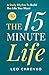The 15 Minute Life (with a ...