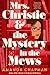 Mrs. Christie and the Myste...